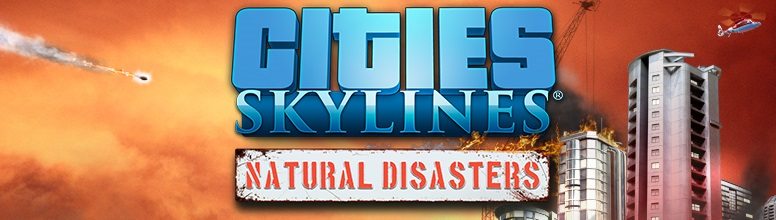 Cities Skylines Natural Disasters pobierz