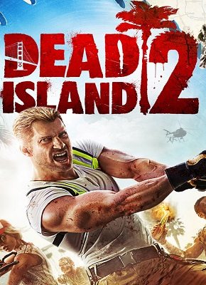 Dead Island 2 download the last version for windows